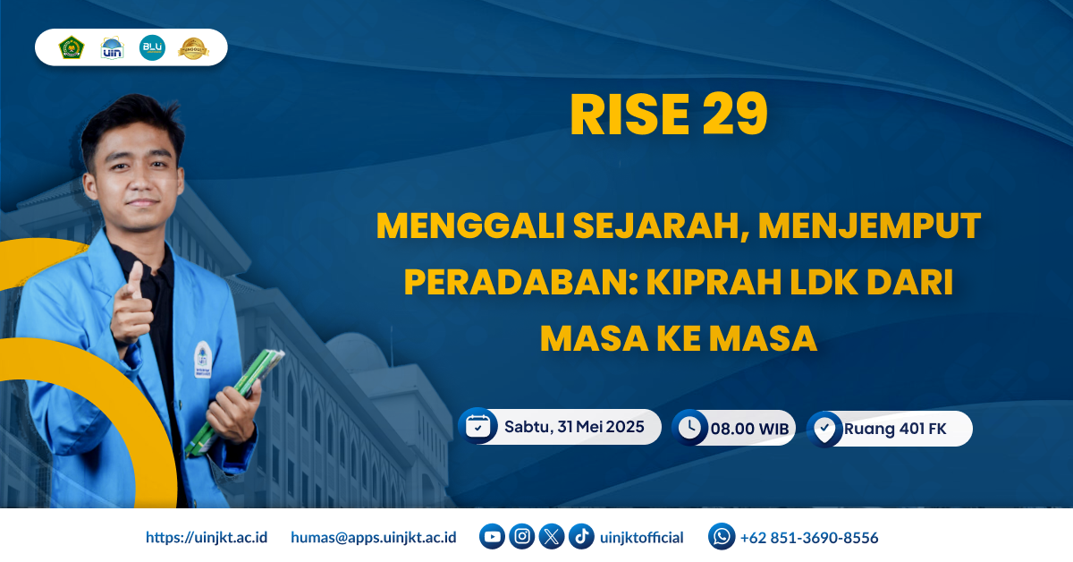 RISE 29: "Menggali Sejarah, Menjemput Peradaban: Kiprah LDK dari Masa ke Masa"