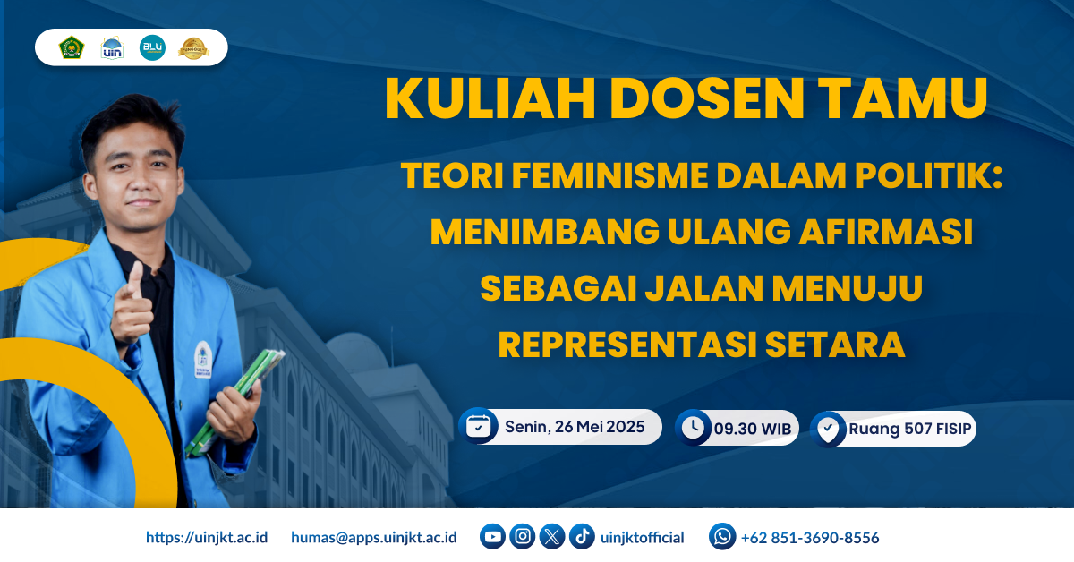 Kuliah Dosen Tamu: "Teori Feminisme dalam Politik: Menimbang Ulang Afirmasi sebagai Jalan Menuju Representasi Setara"